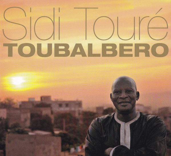 Sidi Touré - Toubalbero (CD, Album) - NEW