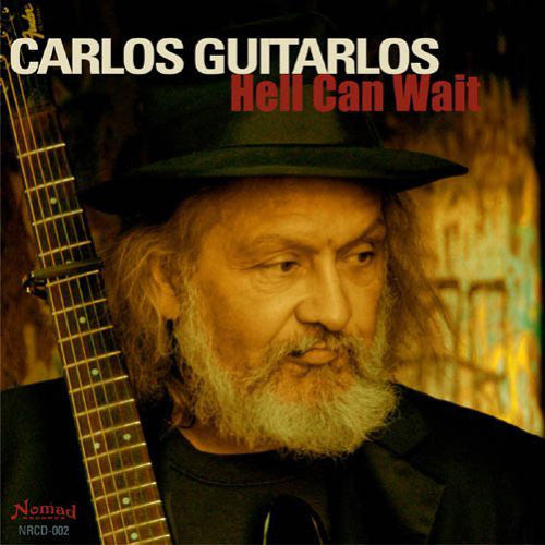 Carlos Guitarlos - Hell Can Wait (CD, Album) - USED