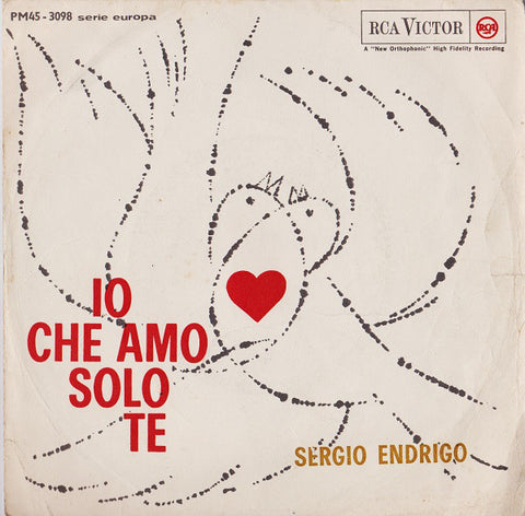 Sergio Endrigo - Io Che Amo Solo Te (7") - USED