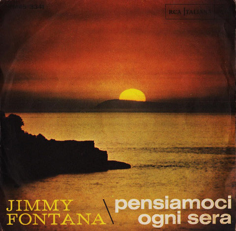 Jimmy Fontana - Pensiamoci Ogni Sera (7") - USED
