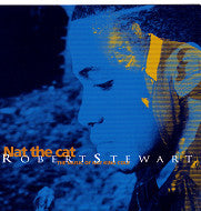 Robert Stewart (11) - Nat The Cat (The Music Of Nat King Cole) (CD) - USED