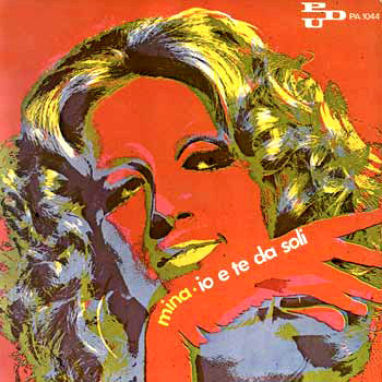 Mina (3) - Io E Te Da Soli  (7") - USED