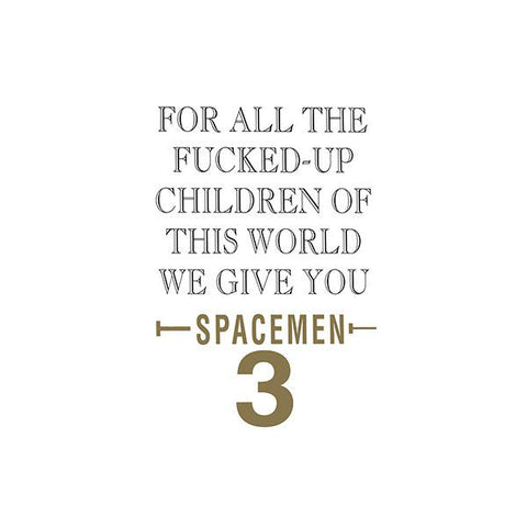 Spacemen 3 - For All The Fucked-Up Children Of This World We Give You Spacemen 3 (LP, Album, RE) - NEW