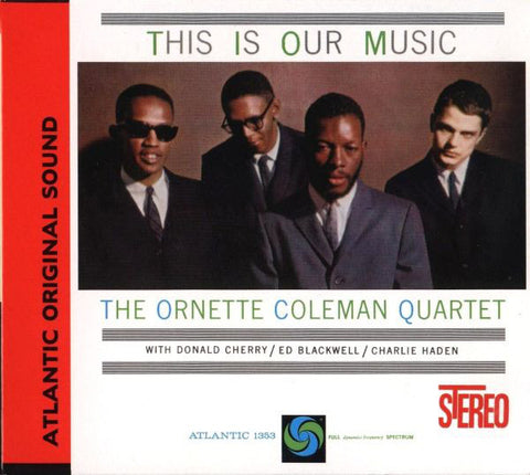 The Ornette Coleman Quartet - This Is Our Music (CD, Album, RE, RM) - USED