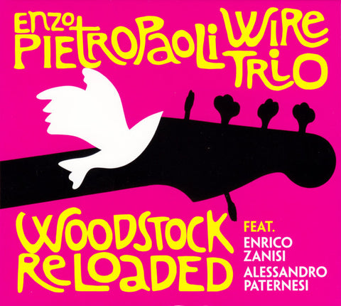 Enzo Pietropaoli Wire Trio - Woodstock Reloaded (CD, Album) - USED