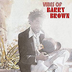 Barry Brown - Vibes Of Barry Brown (LP, Album, RE) - NEW
