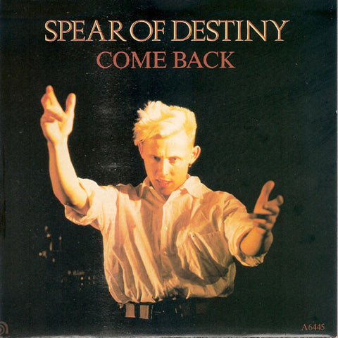 Spear Of Destiny - Come Back (7", Single) - USED