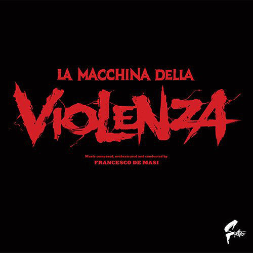 Francesco De Masi - La Macchina Della Violenza  (LP, Album, Ltd, Num, RE, RM, Red) - NEW