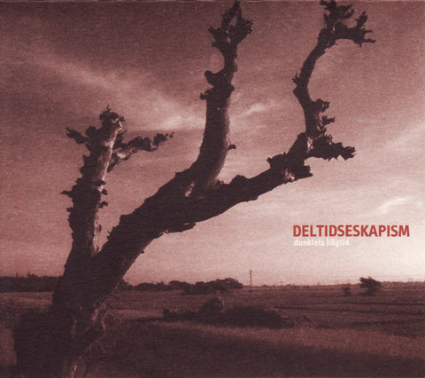 Deltidseskapism - Dunklets Högtid (CD, Album, Ltd) - USED