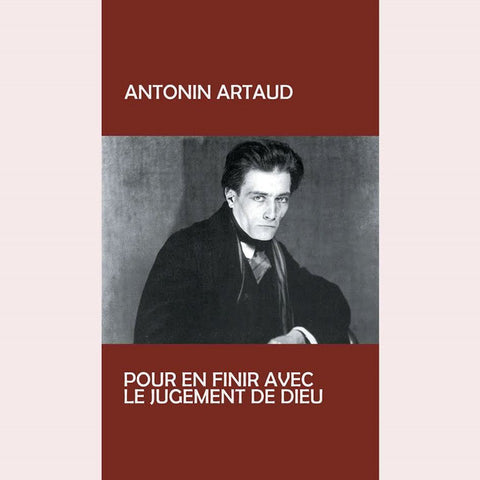 Antonin Artaud - Pour En Finir Avec Le Jugement De Dieu (LP, RE) - NEW