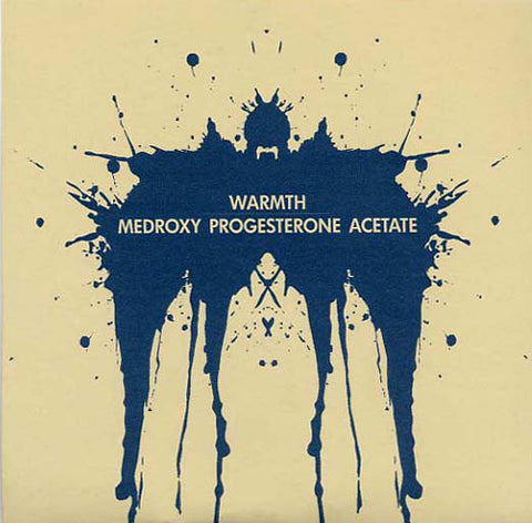 Warmth / Medroxy Progesterone Acetate - Warmth / Medroxy Progesterone Acetate (7", Ltd) - NEW