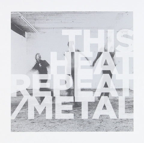 This Heat - Repeat / Metal (LP, Album, RE, RM) - NEW