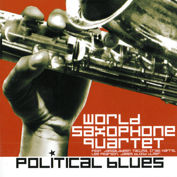 World Saxophone Quartet - Political Blues (CD, Album) - USED