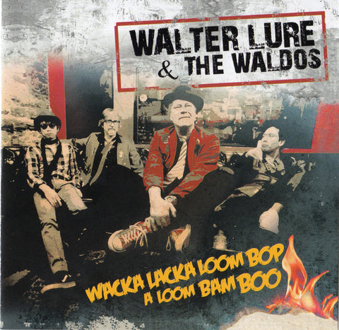 Walter Lure & The Waldos - Wacka Lacka Loom Bop A Loom Bam Boo (CD, Album) - NEW