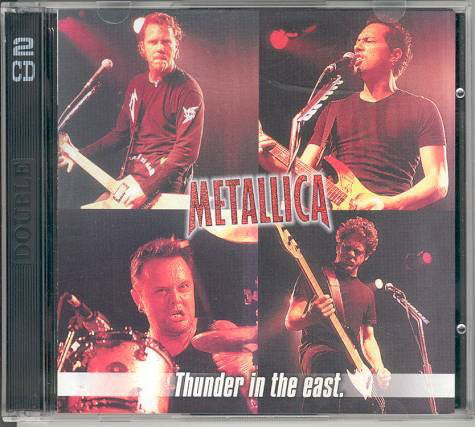 Metallica - Thunder In The East                              (2xCD, Unofficial) - USED