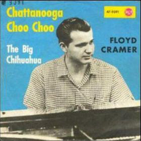 Floyd Cramer - Chattanooga Choo Choo / The Big Chihuahua (7", Single) - USED
