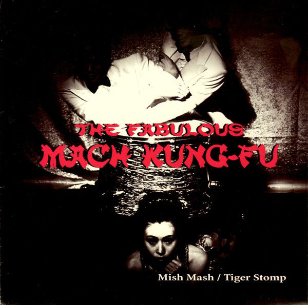 The Fabulous Mach Kung-Fu - Mish Mash (7", Single) - USED