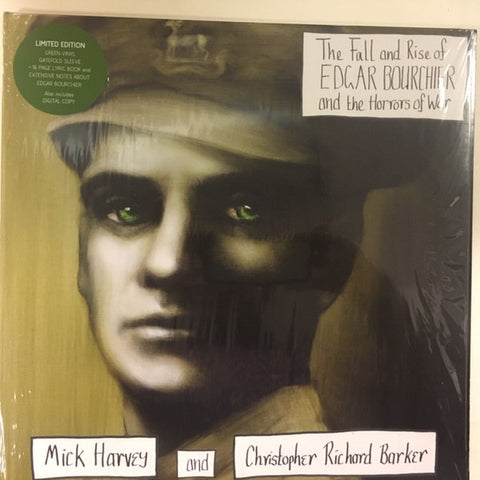 Mick Harvey And Christopher Richard Barker - The Fall And Rise Of Edgar Bourchier And The Horrors Of War (LP, Album, Ltd, Gre) - NEW