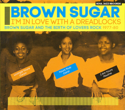Brown Sugar (4) - I'm In Love With A Dreadlocks (Brown Sugar And The Birth Of Lovers Rock 1977-80) (CD, Comp) - NEW