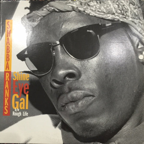 Shabba Ranks Feat. Mykal Rose* - Shine Eye Gal (12") - USED