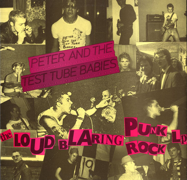 Peter And The Test Tube Babies - The Loud Blaring Punk Rock LP (LP, RE) - NEW