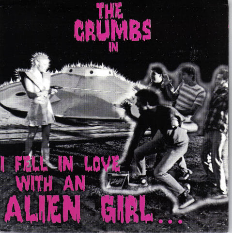 The Crumbs - I Fell In Love With An Alien Girl (7", EP) - USED