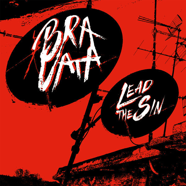 Bravata - Lead The Sin (7", Single) - NEW