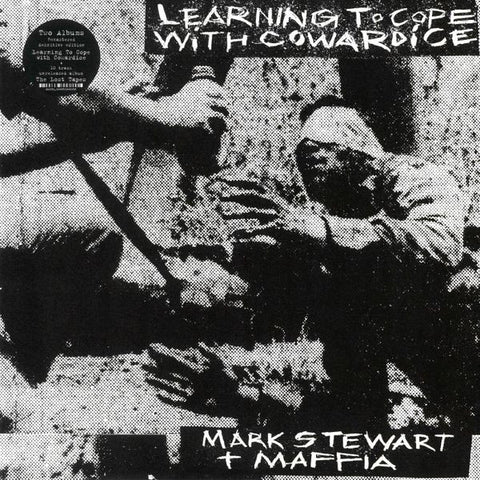 Mark Stewart + Maffia* - Learning To Cope With Cowardice / The Lost Tapes (Definitive Edition) (LP, Album, RE, RM + LP, Album) - NEW