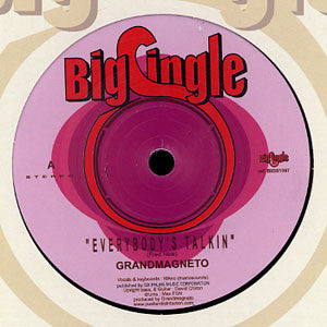Grandmagneto* / Blundetto - Everybody's Talkin / Echoes Of My Mind Everybody's Talkin (7", Single) - NEW