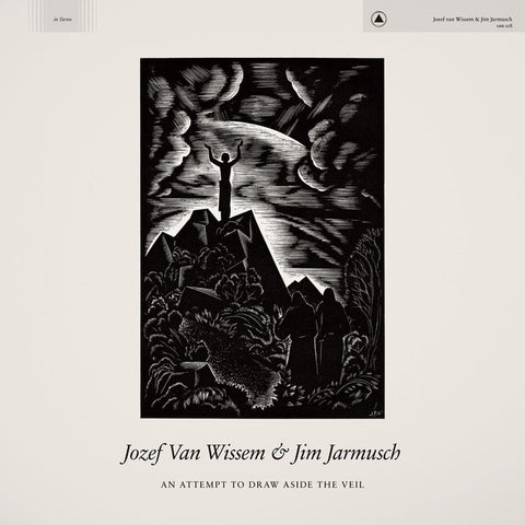 Jozef Van Wissem  &  Jim Jarmusch - An Attempt To Draw Aside The Veil (LP, Album, Ltd, Bro) - NEW