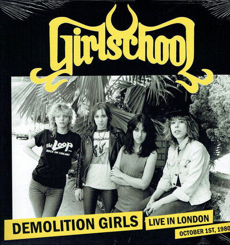Girlschool - Demolition Girls, Live In London, October 1st, 1980 (LP, Album, Ltd, Num, Yel) - NEW