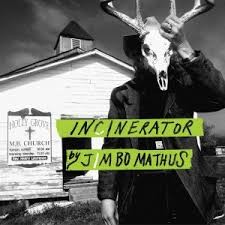 Jimbo Mathus - Incinerator (CD, Album) - NEW