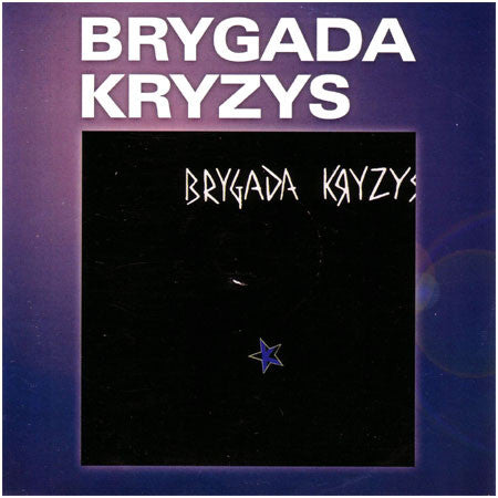 Brygada Kryzys - Brygada Kryzys (CD, Album, RE, RM) - NEW