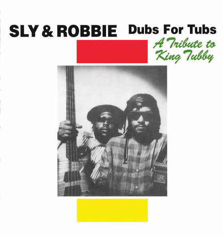 Sly & Robbie - Dubs For Tubs - A Tribute To King Tubby (CD, Album, RE) - NEW