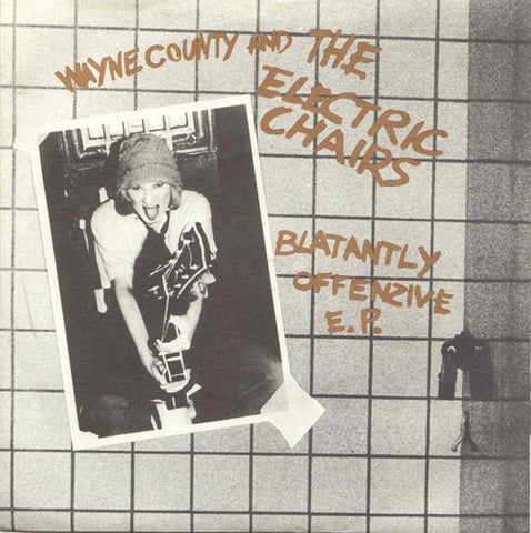 Wayne County And The Electric Chairs* - Blatantly Offenzive E.P. (7", EP, Gol) - USED