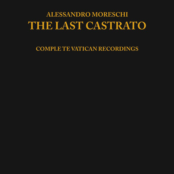 Alessandro Moreschi - The Last Castrato (LP, Album, Ltd, RE, RM) - NEW