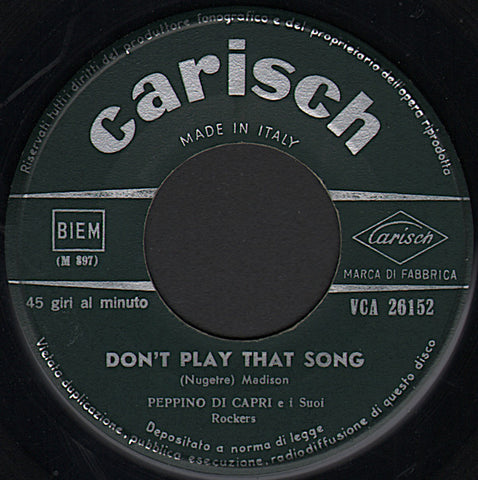 Peppino Di Capri E I Suoi Rockers - Don't Play That Song / Addio Mondo Crudele (7") - USED
