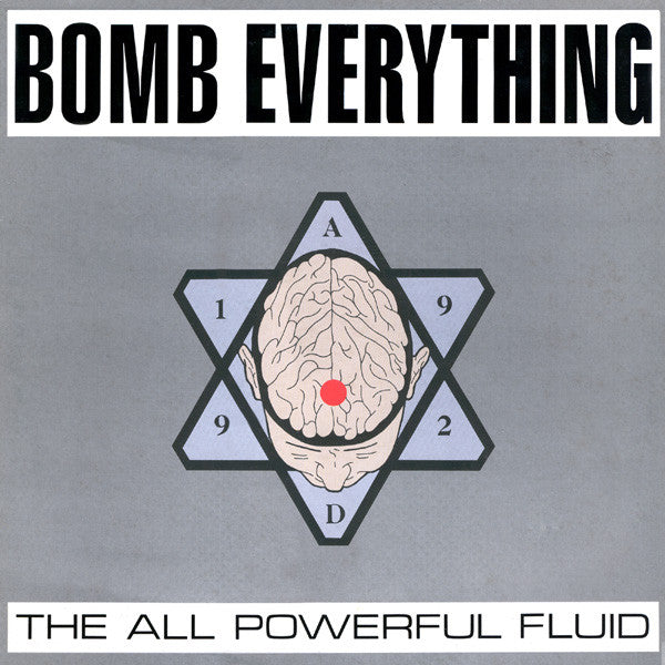 Bomb Everything - The All Powerful Fluid (LP, Album) - USED
