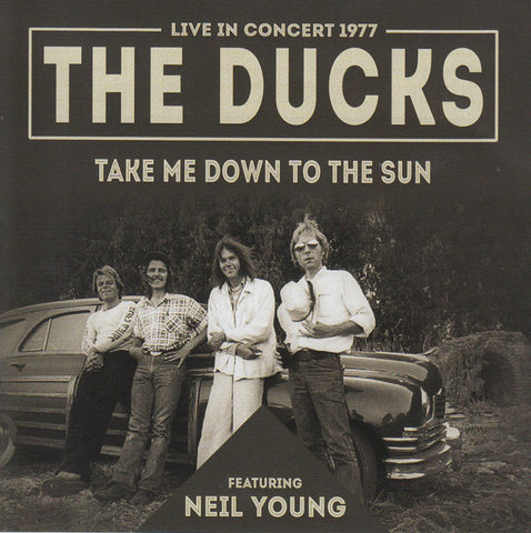 The Ducks (3) - Take Me Down To The Sun - Live In Concert 1977 (CD, Unofficial) - USED