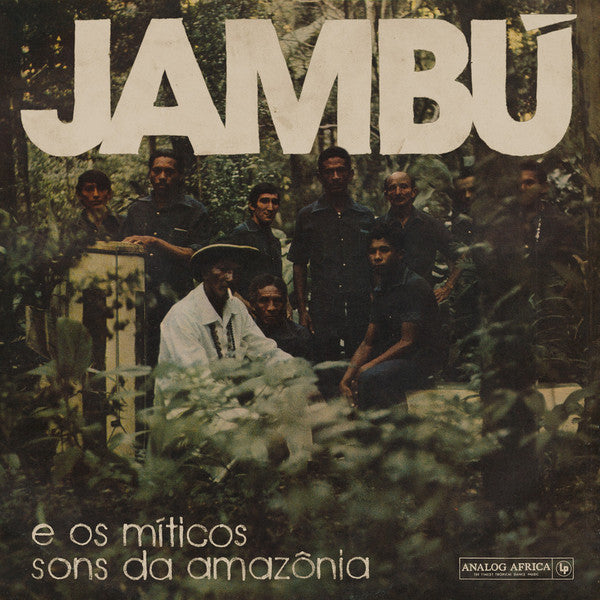 Various - Jambú E Os Míticos Sons Da Amazônia 1974-1986 (2xLP, Comp) - NEW
