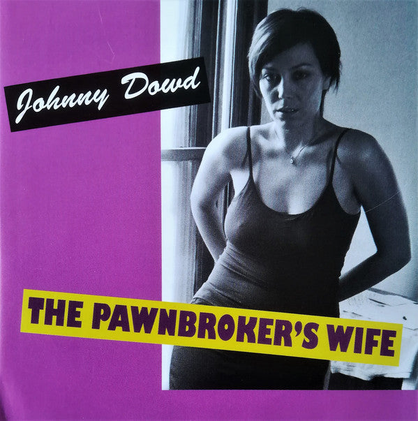 Johnny Dowd - The Pawnbroker's Wife (CD, Album) - USED