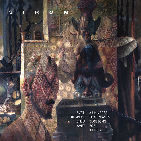 Širom - A Universe that Roasts Blossoms for a Horse (LP) - NEW