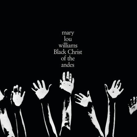 Mary Lou Williams - Black Christ Of The Andes (LP, Album, RE) - NEW