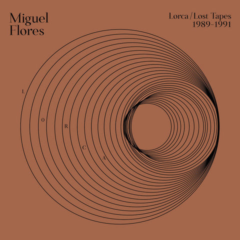 Miguel Flores (2) - Lorca: Lost Tapes (1989-1991) (12", Album, Comp, Ltd) - NEW