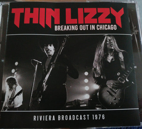 Thin Lizzy - Breaking Out In Chicago  (CD, Unofficial) - USED