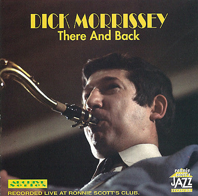 Dick Morrissey - There And Back (CD) - USED