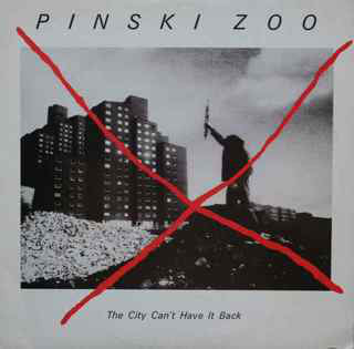 Pinski Zoo - The City Can't Have It Back (LP) - USED