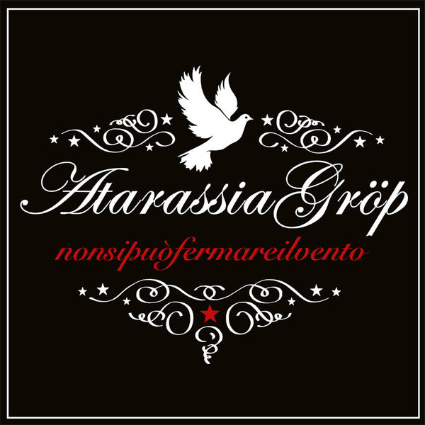 Atarassia Gröp - Non Si Può Fermare Il Vento (LP, Album, RE) - NEW