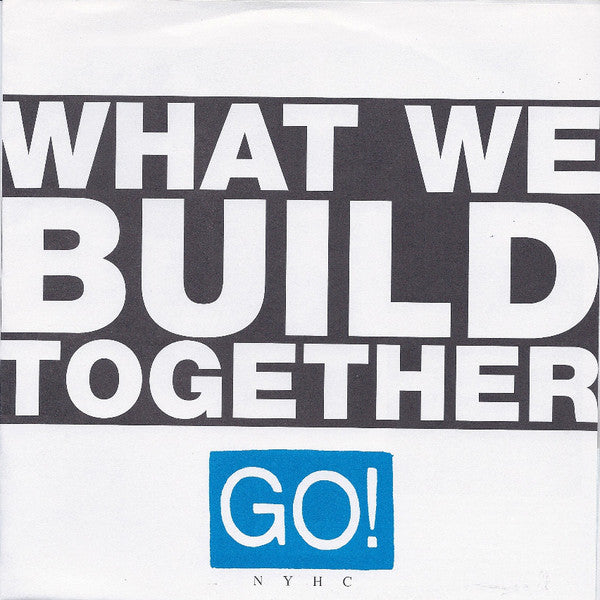 Go! (2) - What We Build Together (7", EP) - USED