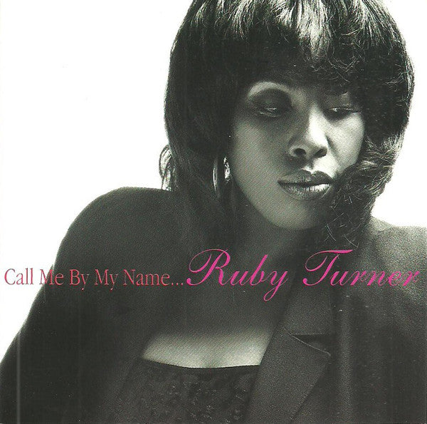 Ruby Turner - Call Me By My Name (CD, Album) - NEW